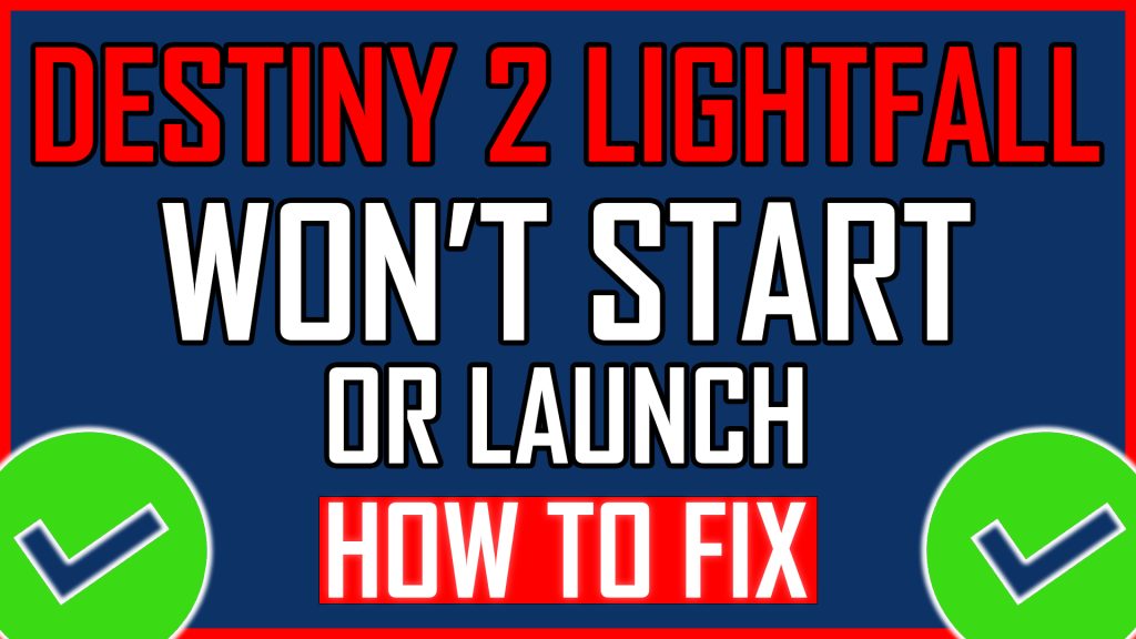 Destiny 2 Lightfall Won't Start or Launch