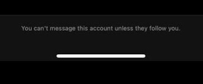 Instagram You can’t message this account unless they follow you error