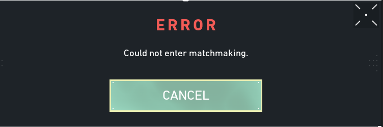 Valorant Could Not Enter Matchmaking Error