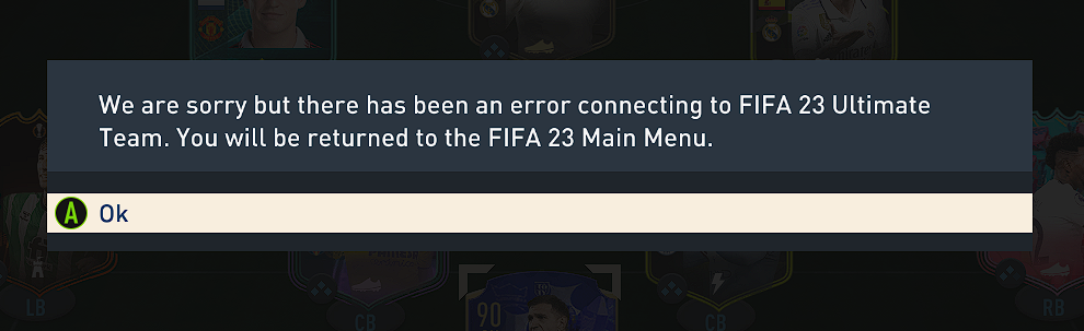 We are sorry but there has been an error connecting to FIFA 23 Ultimate Team.